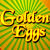 Golden Eggs