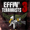 Jeu Effin Terrorisets 3